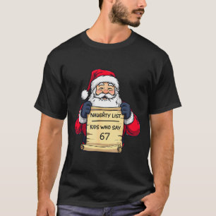Unartige Liste Kinder, die 67 lustige Meme Weihnac T-Shirt