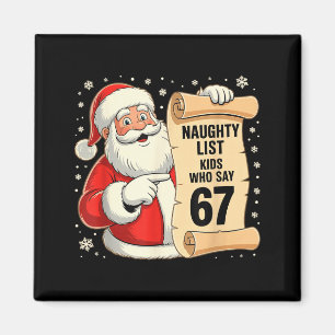 Unartige Liste Kinder, die 67 lustigen Meme 6 7 Ch Magnet