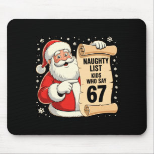 Unartige Liste Kinder, die 67 lustigen Meme 6 7 We Mousepad