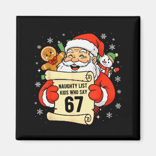Unartige Liste Kinder, die 67 Weihnachten Sechs Si Magnet
