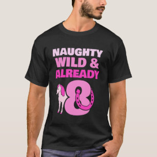 Unartiges Wildes & Schon 8 Geburtstag Pony Pferd T-Shirt