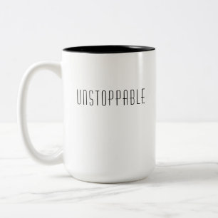 Unaufhaltsam Motivationsgeschenk zur Stärkung Zweifarbige Tasse