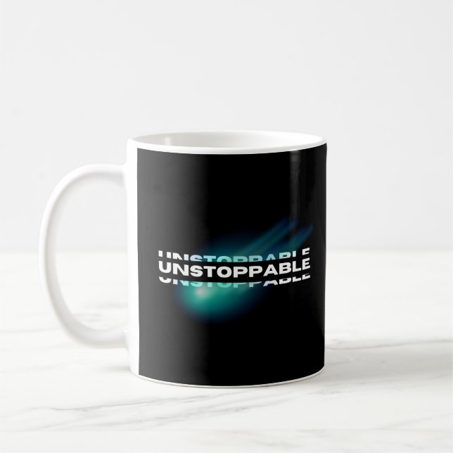 unaufhaltsam, Motivierend, inspirierend Kaffeetasse (Links)