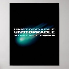 unaufhaltsam, Motivierend, inspirierend Poster