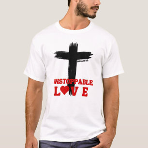 Unaufhaltsame Liebe - Römer 5:8 T-Shirt
