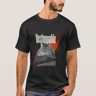 Unaufhaltsame, Motivierend Felinästhetik T-Shirt