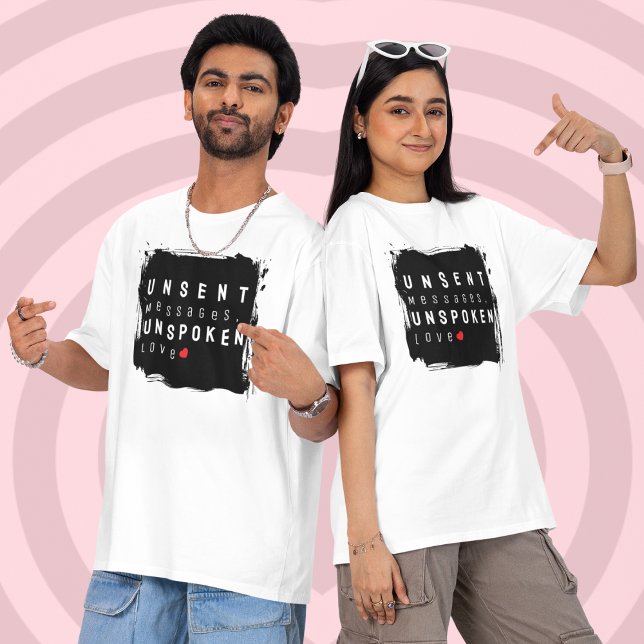 Unausgesprochene Liebe T-Shirt (A T-shirt for what was never said, but always felt)