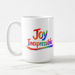 UNAUSSPRECHLICHE FREUDE -1 Petrus 1:8 Kaffeetasse