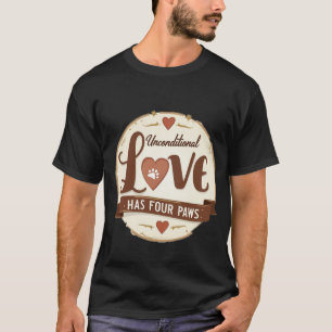 Unbedingte Liebe hat vier Paare T-Shirt