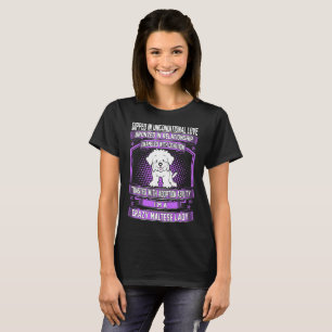 Unbedingte Liebe-verrückte maltesischer Hundedame T-Shirt