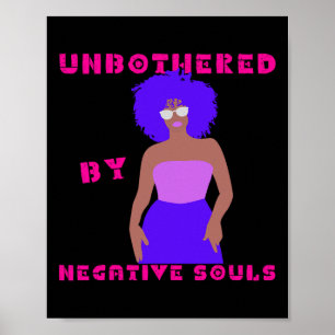 Unbeeindruckt von negativen Seelen Damen Black His Poster