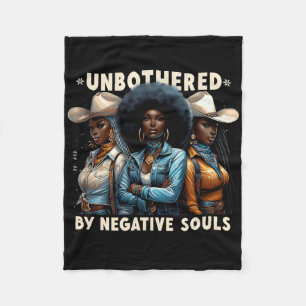 Unbeeindruckt von negativen Souls Cowgirls Melanin Fleecedecke