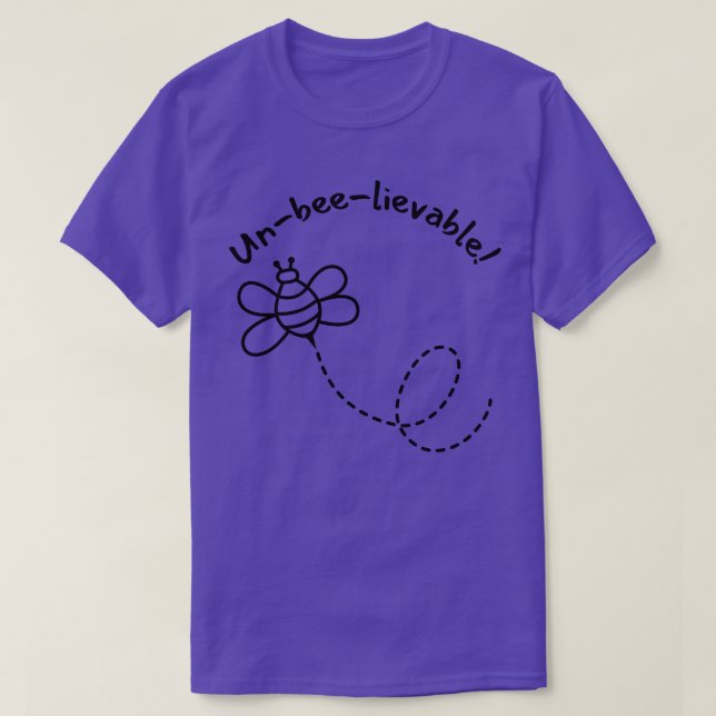 UnBeeLievable Niedlich Bee Pun for bee Lovers T-Shirt (Design vorne)