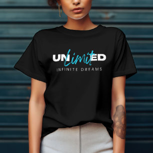 Unbegrenzte Unendliche Träume*Grenzenlose Möglichk T-Shirt