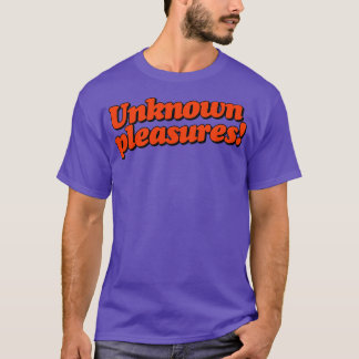 Unbekannte Freuden T-Shirt