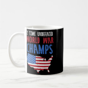 Unbesiegte 2-fache Weltkriegsmeister USA 4. Juli Kaffeetasse