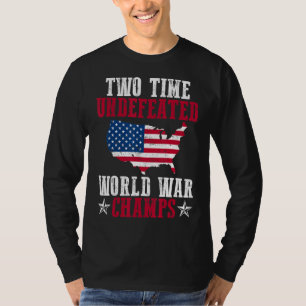 Unbesiegte Zweimal-Weltkriegsmeister T-Shirt