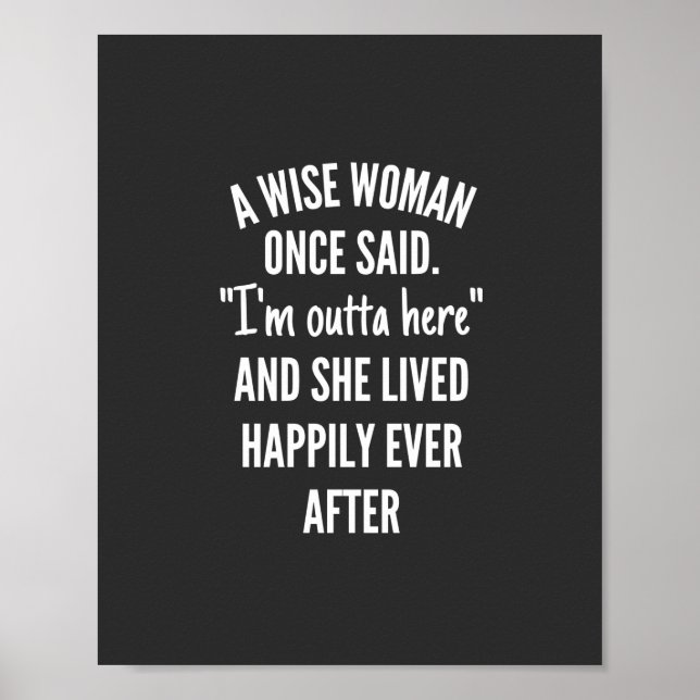 Unbetiteltes DesignEine kluge Frau sagte einmal, i Poster (Vorne)