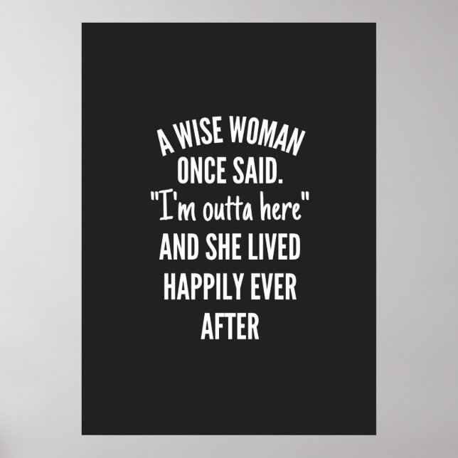 Unbetiteltes DesignEine kluge Frau sagte einmal, i Poster (Vorne)