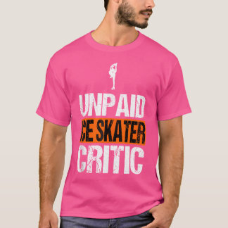 Unbezahlter Eislaufkritiker Lustiger Eislauf-Vater T-Shirt