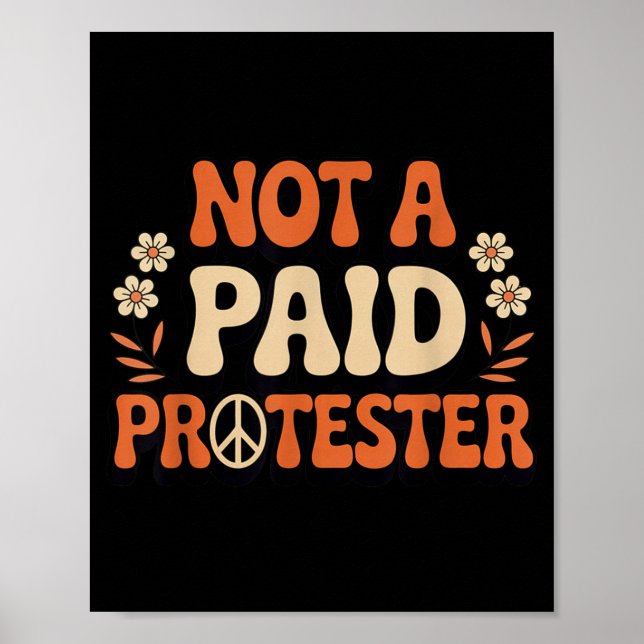 Unbezahlter friedlicher Protestierer Groovy-Friede Poster (Vorne)