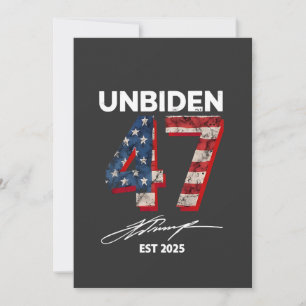 Unbiden 47 Trump Est. Juli 2025 Einladung