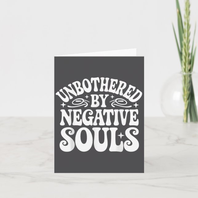 Unbothered By Negative Souls  Karte (Vorderseite)