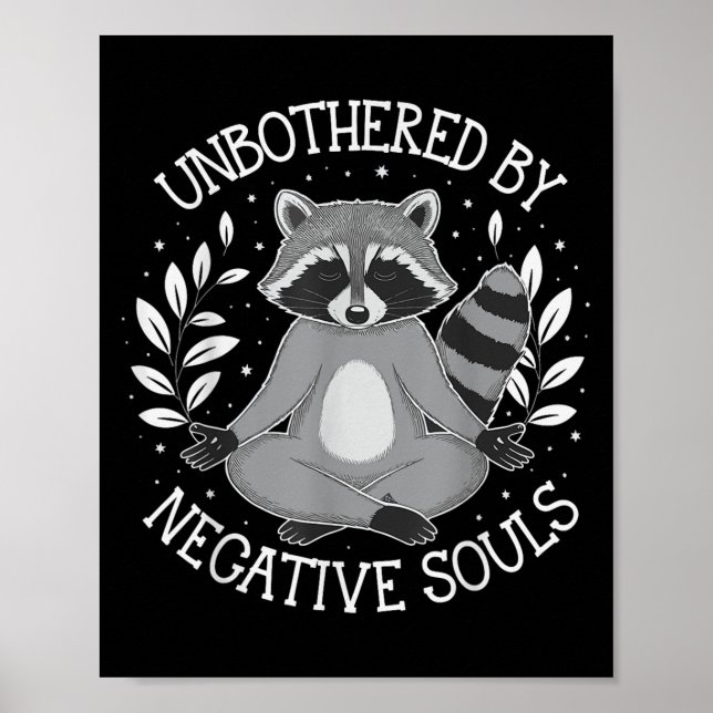 Unbothered By Negative Souls  Poster (Vorne)