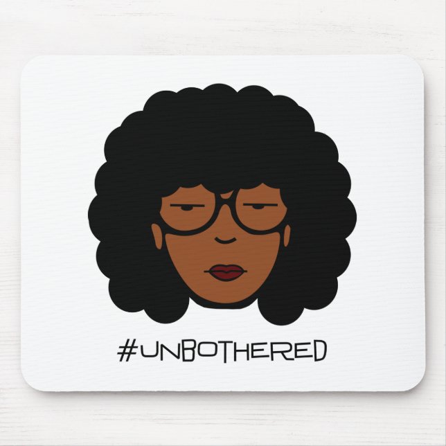 Unbothered Mausunterlage Mousepad (Vorne)