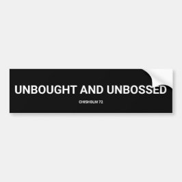 Unbought Unbossed Chisholm Autoaufkleber