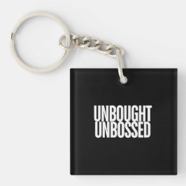 Unbought Unbossed Mutige Chisholm Schlüsselanhänger