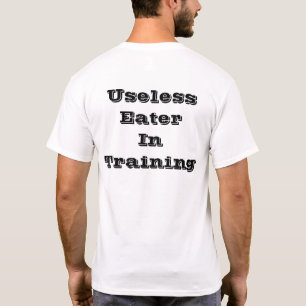 UNBRAUCHBARER ESSER IM TRAINING T-Shirt