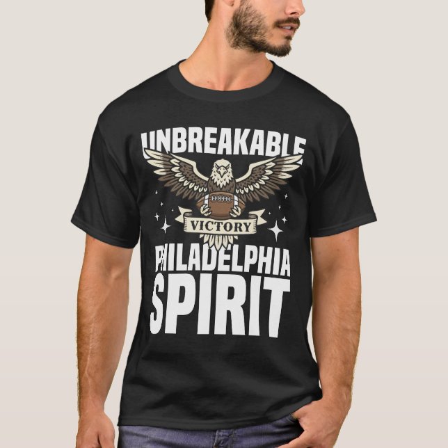 UNBREAKABLE PHILADELPHIA SPIRIT - PHILLY FOOTBALL T-Shirt (Vorderseite)