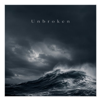Unbroken - Dunkle stürmische Ozean-Ästhetik-Zitat Poster