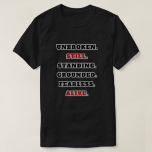 Unbroken Still Standing Starkes Statement T-Shirt