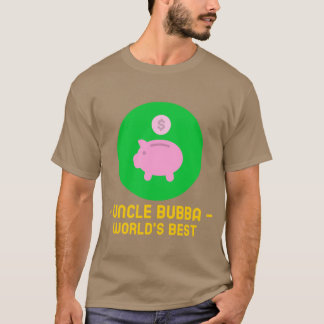 Uncle Bubba Wellds Bestes Funny T-Shirt