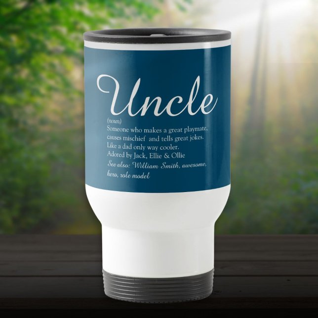 Uncle Cool Fun Quote Modernes, elegantes Skript Bl Reisebecher (Cool Fun Uncle Definition Quote Blue Travel Mug)