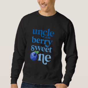 Uncle First Birthday Berry Sweet One Blueberry 1. Sweatshirt