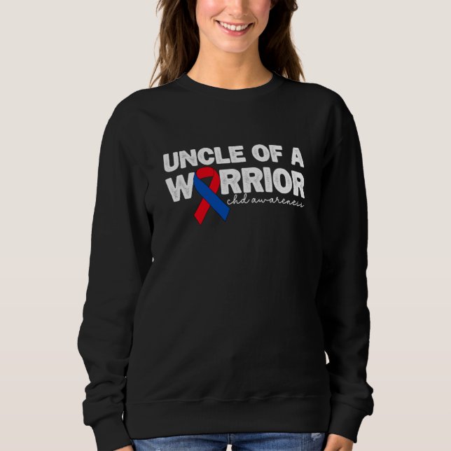 Uncle Of A Warrior CHD Congenital Heart Defect Awa Sweatshirt (Vorderseite)