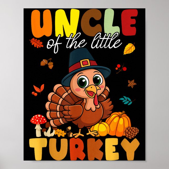 Uncle Of The Little Turkey Thanksgiving Baby Showe Poster (Vorne)