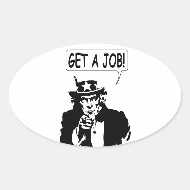 Uncle Sam bekommt einen Job Ovaler Aufkleber (Vorderseite)