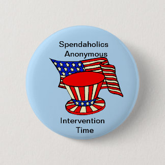 Uncle Sam Ist eine shopaholic Interventions-Zeit Button