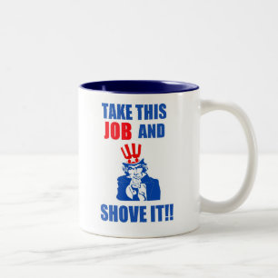 UNCLE SAM Nehmen diesen Job und schieben ihn Zweifarbige Tasse
