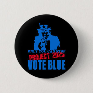 Uncle Sam sagt Stopp Project 2025 Vote Blue Button