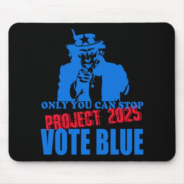 Uncle Sam sagt Stopp Project 2025 Vote Blue Mousepad (Vorne)
