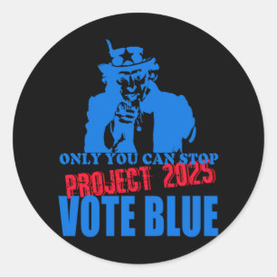 Uncle Sam sagt Stopp Project 2025 Vote Blue Runder Aufkleber