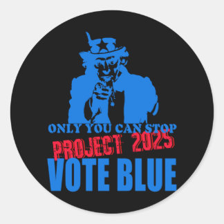 Uncle Sam sagt Stopp Project 2025 Vote Blue Runder Aufkleber
