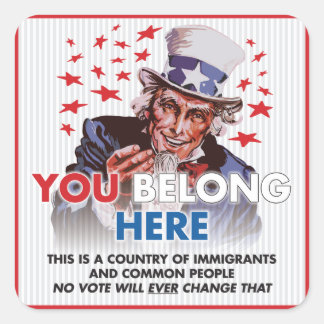 Uncle Sam 'You Belong Here'Square Sticker