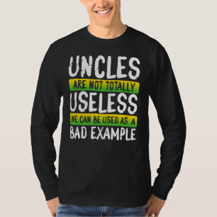 Uncles Bad beispiels Funny Onkel Design T-Shirt