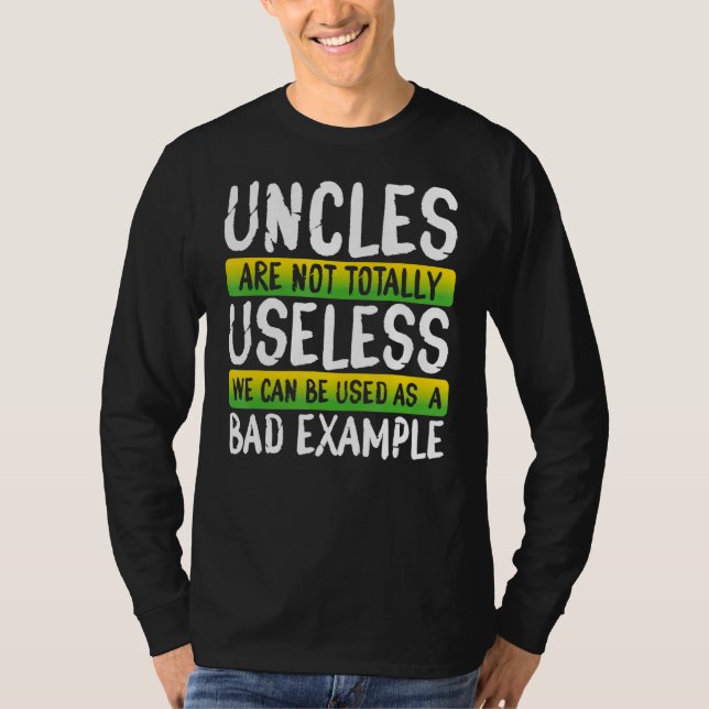 Uncles Bad beispiels Funny Onkel Design T-Shirt (Vorderseite)